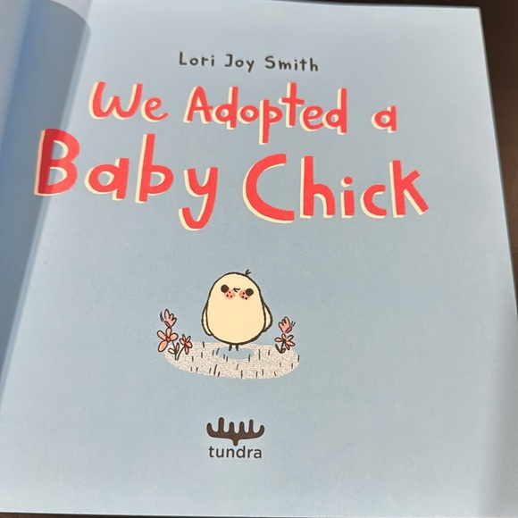 We Adopted A Baby Chick by Lori Joy Smith - Softcover Children’s Book - Picture 4 of 7